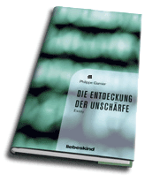 Entdeckung der Unschärfe